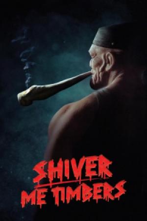 Shiver Me Timbers (2025) Shiver Me Timbers (2025)