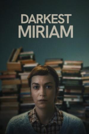 Darkest Miriam (2025) Darkest Miriam (2025)