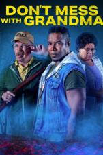 Don’t Mess with Grandma (2024) Don’t Mess with Grandma (2024)