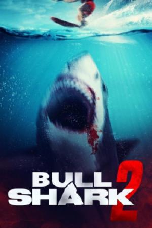 Bull Shark 2 (2025) Bull Shark 2 (2025)