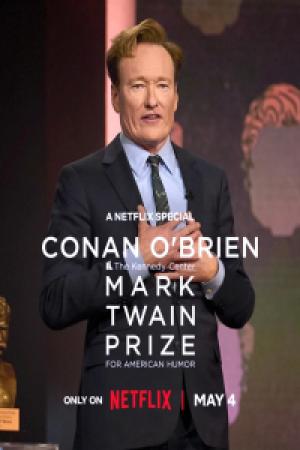 Conan O’Brien: The Kennedy Center Mark Twain Prize for American Humor (2025) Conan O’Brien: The Kennedy Center Mark Twain Prize for American Humor (2025)