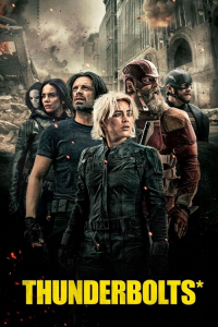 Thunderbolts* (2025) Thunderbolts* (2025)