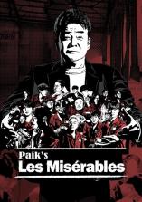 Paik’s Les Misérables Paik’s Les Misérables