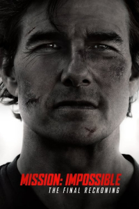 Mission: Impossible – The Final Reckoning (2025) Mission: Impossible – The Final Reckoning (2025)