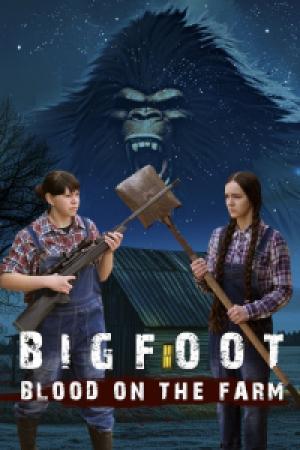 Bigfoot: Blood on the Farm (2025)