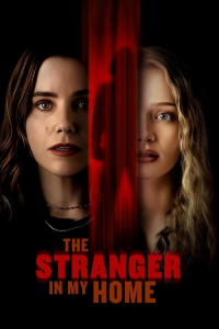 The Stranger in My Home (2025)