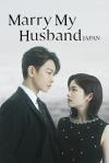 Marry My Husband (JP)