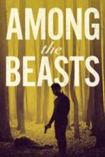 Among the Beasts (2023) Among the Beasts (2023)