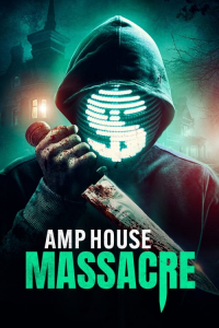 Amp House Massacre (2025)