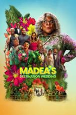Madea’s Destination Wedding (2025)