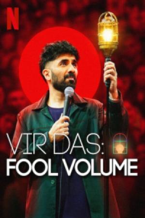 Vir Das: Fool Volume (2025) Vir Das: Fool Volume (2025)