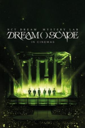 NCT Dream Mystery Lab: Dream()Scape in Cinemas (2024)