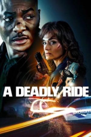 A Deadly Ride (2025) A Deadly Ride (2025)