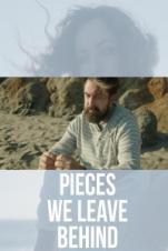 Pieces We Leave Behind (2023) Pieces We Leave Behind (2023)