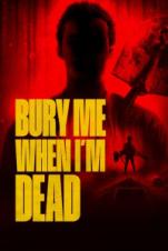 Bury Me When I’m Dead (2025) Bury Me When I’m Dead (2025)