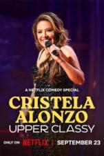 Cristela Alonzo: Upper Classy (2025) Cristela Alonzo: Upper Classy (2025)