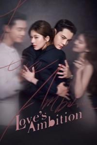 Love’s Ambition Episode 32 END