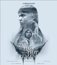 The Time That Remains (2025) The Time That Remains (2025)