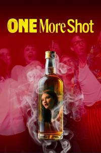 One More Shot (2025)