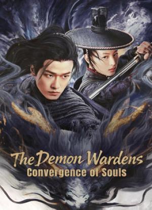 The Demon Wardens: Convergence of Souls (2025) The Demon Wardens: Convergence of Souls (2025)