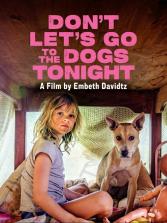 Don’t Let’s Go to the Dogs Tonight (2025)
